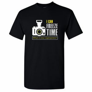 i can freeze time what is your superpower photographer round neck t shirt black front